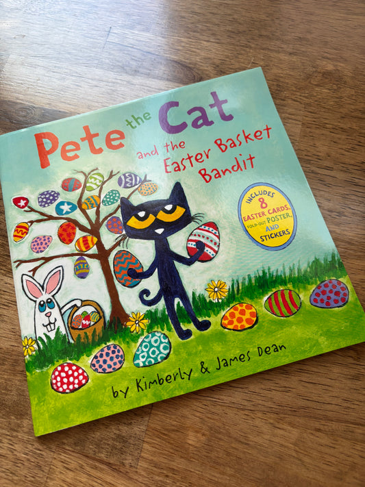 Pete the Cat and the Easter Basket Bandit