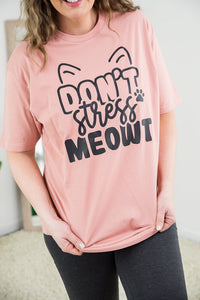 Don't Stress Meowt Tee [Online Exclusive]