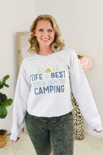 Load image into Gallery viewer, Life is Best When Camping Crew [Online Exclusive]