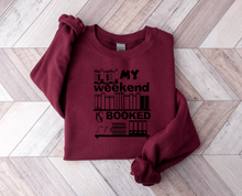 Load image into Gallery viewer, My Weekend is Booked Crewneck Sweatshirt [Online Exclusive]