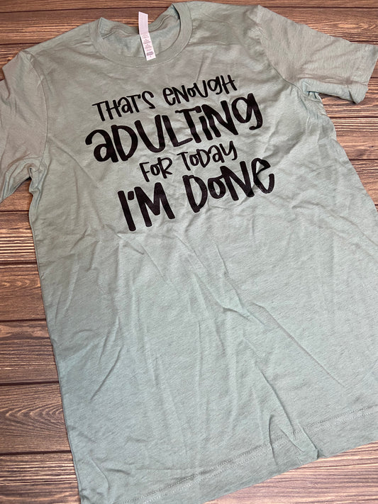 Adulting Tee